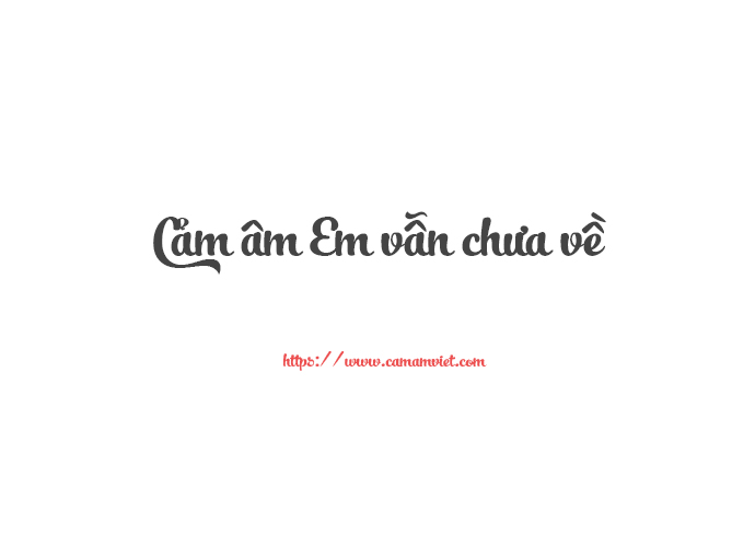 Cảm âm Em vẫn chưa về