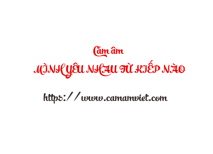 Cảm âm MÌNH YÊU NHAU TỪ KIẾP NÀO